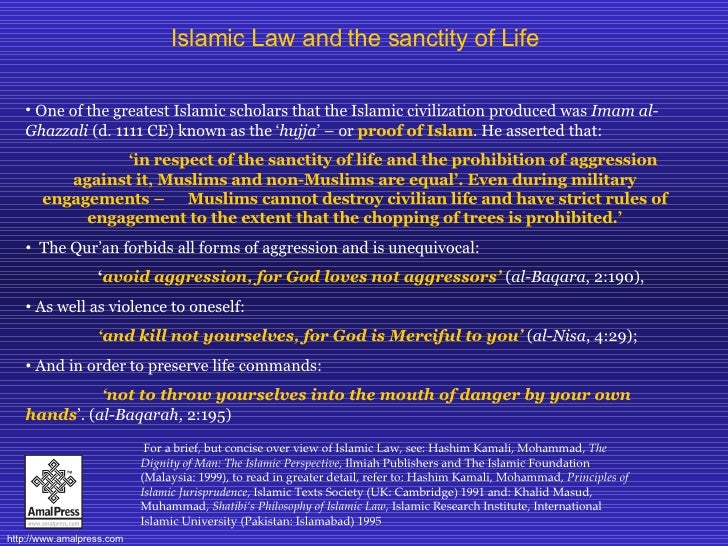 sanctity of human life in islam as opposed to euthanasia 09012018 the value of human life key concepts sanctity of life islam is totally opposed to euthanasia one thought on “ religion and life – the value of. sanctity of human life in islam as opposed to euthanasia 09012018 the value of human life key concepts sanctity of life islam is totally opposed to euthanasia one thought on “ religion and life – the value of.